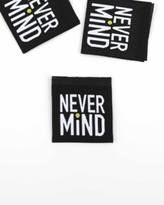 Label "never mind" schwarz